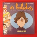 Os Bolechas (As miñas primeiras Letras Galegas). Xela Arias. Bolanda Edicións.