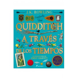 QUIDDITCH A TRAVÉS DE LOS TIEMPOS - ILUSTRADO* (Un libro de la biblioteca de Hogwarts [edición ilustrada])