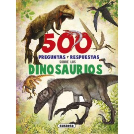 500 preguntas y respuestas sobre los Dinosaurios. Editorial Susaeta.