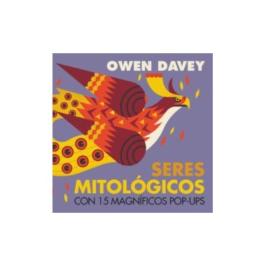 Seres Mitológicos. Con 15 magníficos pop-ups. Owen Davey. Editorial SM.