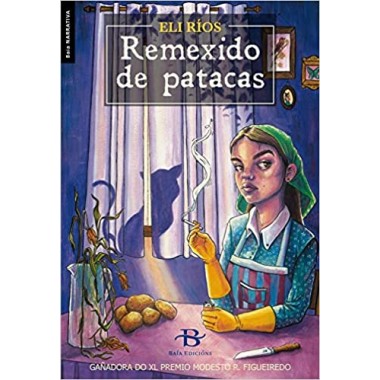 Remexido de patacas (Gañadora do XL Premio modesto R. Figueiredo). Eli Ríos. Baía Edicións (G).