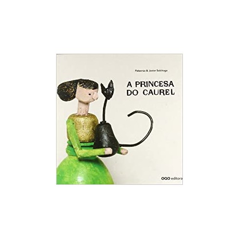 A Princesa do Caurel. Patacrúa & Javier Solchaga. OQO editora (G).
