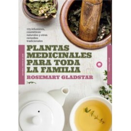 Plantas Medicinales para toda la Familia. Rosemary Gladstar. Editorial Diente de León.