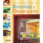 Atlas ilustrado de Bricolaje y Decoración. Susaeta Ediciones.