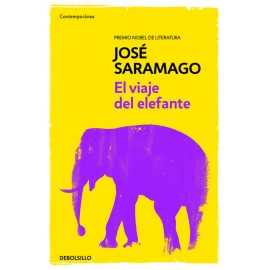 El viaje del elefante. José Saramago. Debolsillo.