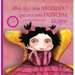 ¿ Hay algo más aburrido que ser una princesa rosa ?. Raquel Díaz Reguera. Thule Ediciones.