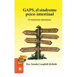 Gasp, el síndrome psico-intestinal. Dra. Natasha Campbell-McBride. Editorial Diente de León.