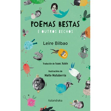 Poemas e Bestas e Outros Bechos. Leire Bilbao. Kalandraka (G).
