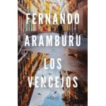 Los Vencejos. Fernando Aramburu. Tusquets Editores.