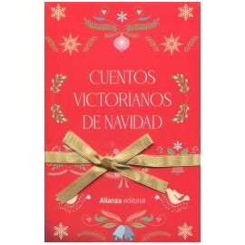 Cuentos victorianos de Navidad. Alianza Editorial.