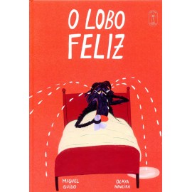 O Lobo Felíz. Miguel Guido - Olaya Naveira. Edicións Cabo Norte (G).