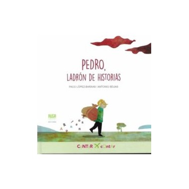 Pedro, ladrón de historias. Paco López Barxas/Antonio Seijas. Auga Editora (G).