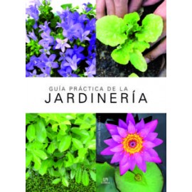 Guía Práctica de la Jardinería. Jonathan Edwards. Libsa.