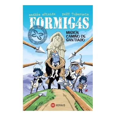 FORMIG4S 5. Misión camiño de Santiago. Andrés Meixide - Pere Tobaruela. Edicións Xerais de Galicia (G)