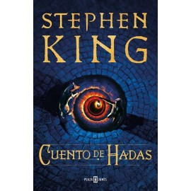 Cuento de Hadas. Stephen King. Plaza & Janés.