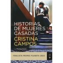 Historias de mujeres casadas (Finalista premio Planeta 2022). Cristina Campos. Editorial Planeta, S.A.
