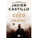 El cuco de cristal. Javier Castillo. Suma de Letras.