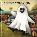 A pantasma colorida. Gema García - Rocío Pedreira. Hércules Edicións (G)