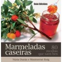 Marmeladas caseiras. 80 receitas que saen ben. Núria Durán e Montserrat Roig. Baía Edicións (G)