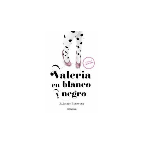 Valeria en blanco y negro - Elisabet Benavent - Edición Bolsillo