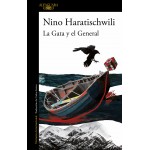 La Gata y el General (novela) - Nino Haratischwili
