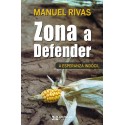 Zona a defender - A esperanza indócil. Manuel Rivas