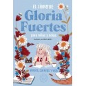 El Libro de Gloria Fuertes para Niñas y Niños. Versos, cuentos y vida.