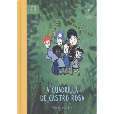 A Cuadrilla de Castro Rosa (audiolibro). Manuel Martínez. Cabo Norte (G)