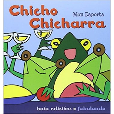 Chicho Chicharra. Mon Daporta. Baía Edicións (G)