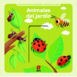 Animales del Jardín. Mi Primer libro Animado. SM