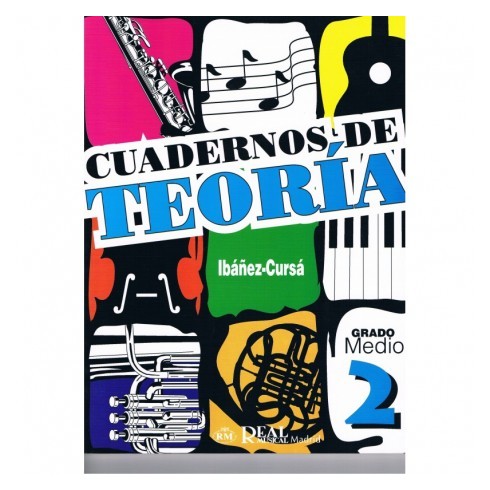 Cuadernos de Teoría 2 Grado Medio. Ibáñez-Cursá. Real Musical