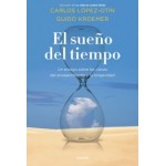 El Sueño del Tiempo. Carlos López-Otín Guido Kroemer. Paidós.