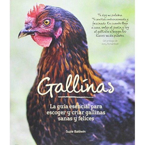 Gallinas. Guía esencial para escoger y criar gallinas sanas y felices. Suzie Baldwin. Editorial Acanto.