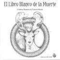 El libro Blanco de la Muerte. Cristina Romero & Francis Marín. Editorial Ob Stare.