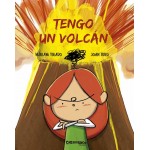 Tengo un volcán. Míriam Tirado - Joan Turu. Carambuco Ediciones.